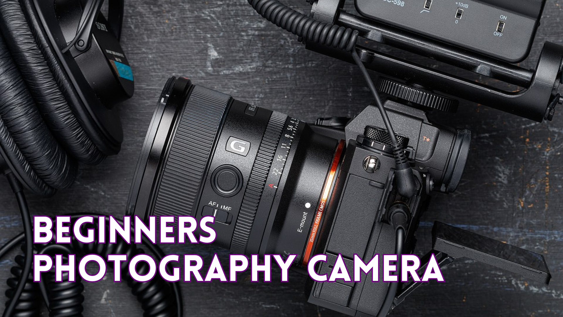 How to choose the best Photography Camera for Beginners: A comprehensive Guide